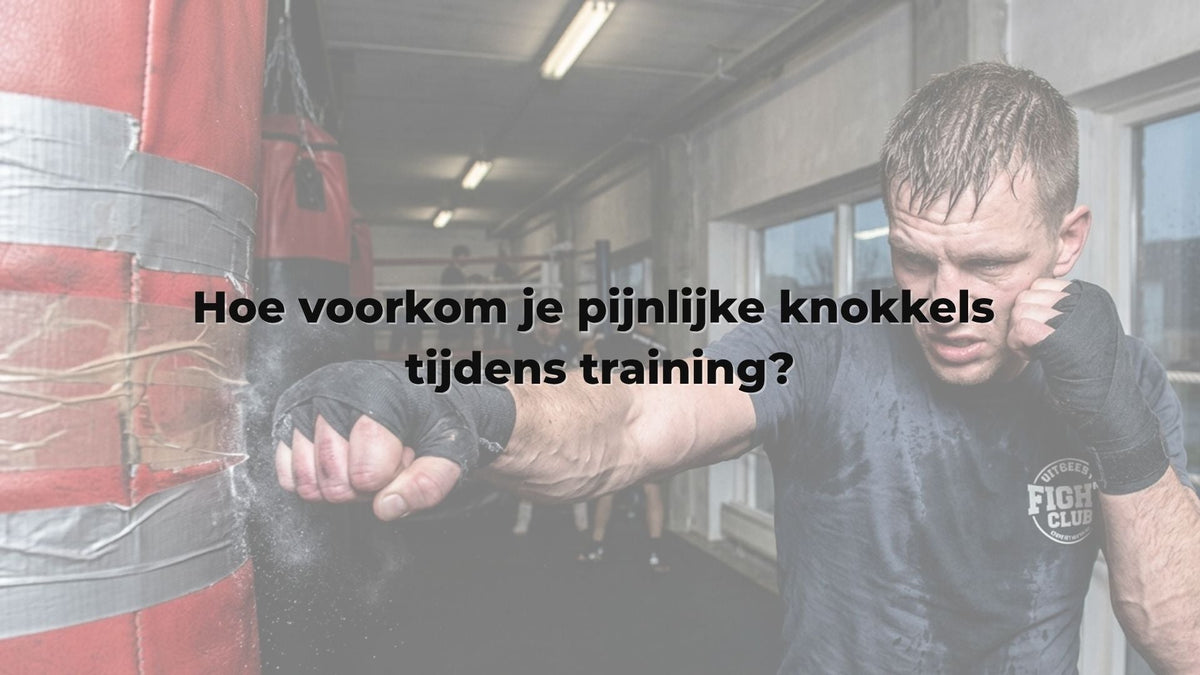 Hoe voorkom je pijnlijke knokkels tijdens training?