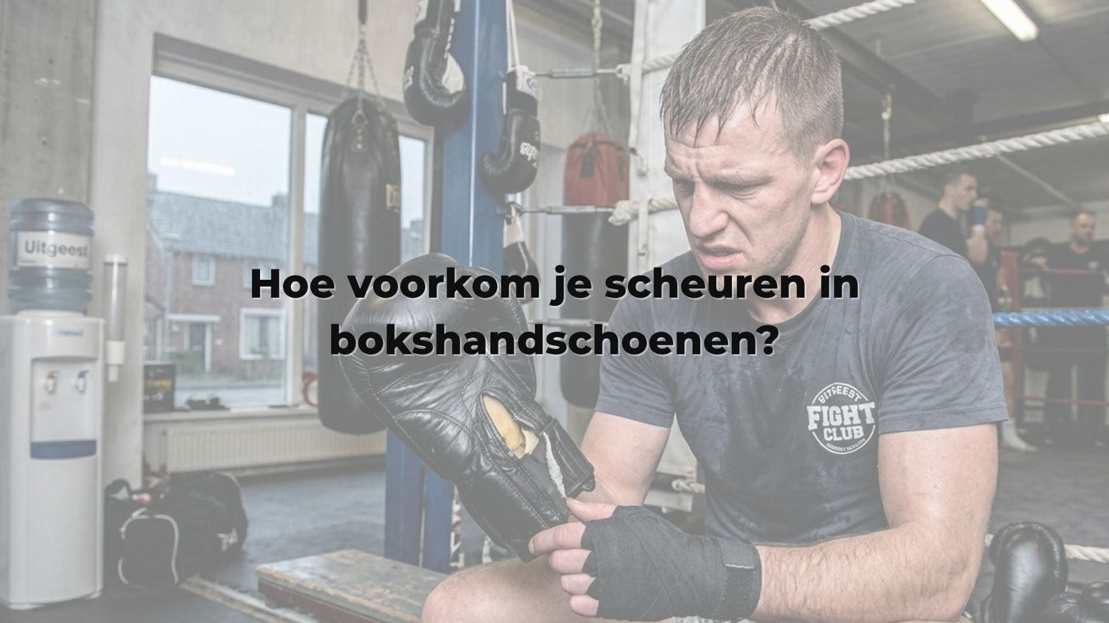 Hoe voorkom je scheuren in bokshandschoenen?