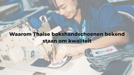 Waarom Thaise bokshandschoenen bekend staan om kwaliteit
